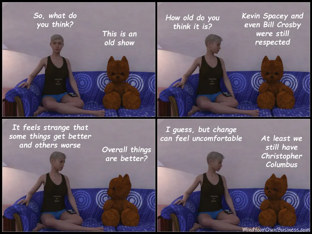 Every change can cause a sense of unease, even the good ones.