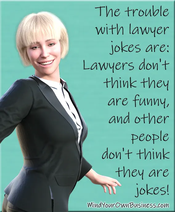 Lawyer joke are funny