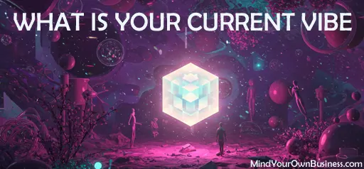 What is your current vibe game