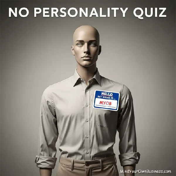 The No Personality Test: A (Not So) Scientific Quiz for the Bland