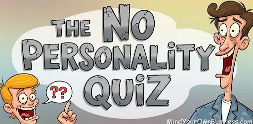 An image for a No Personality Quiz